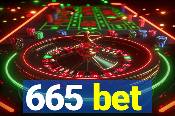 665 bet